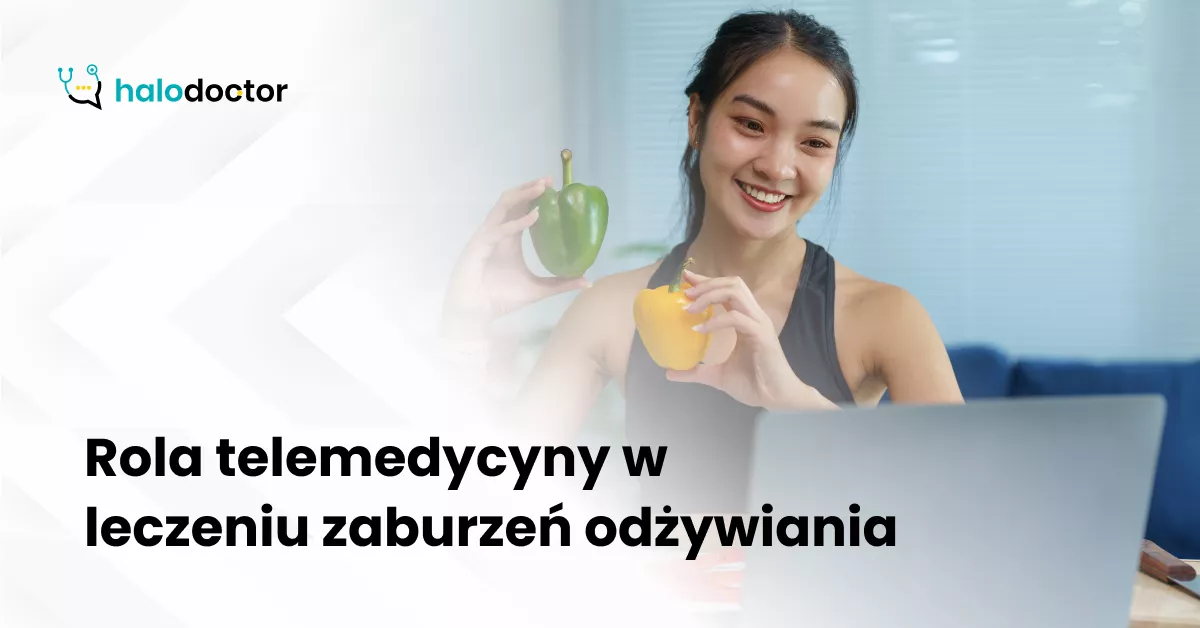 Rola telemedycyny w leczeniu zaburzeń odżywiania