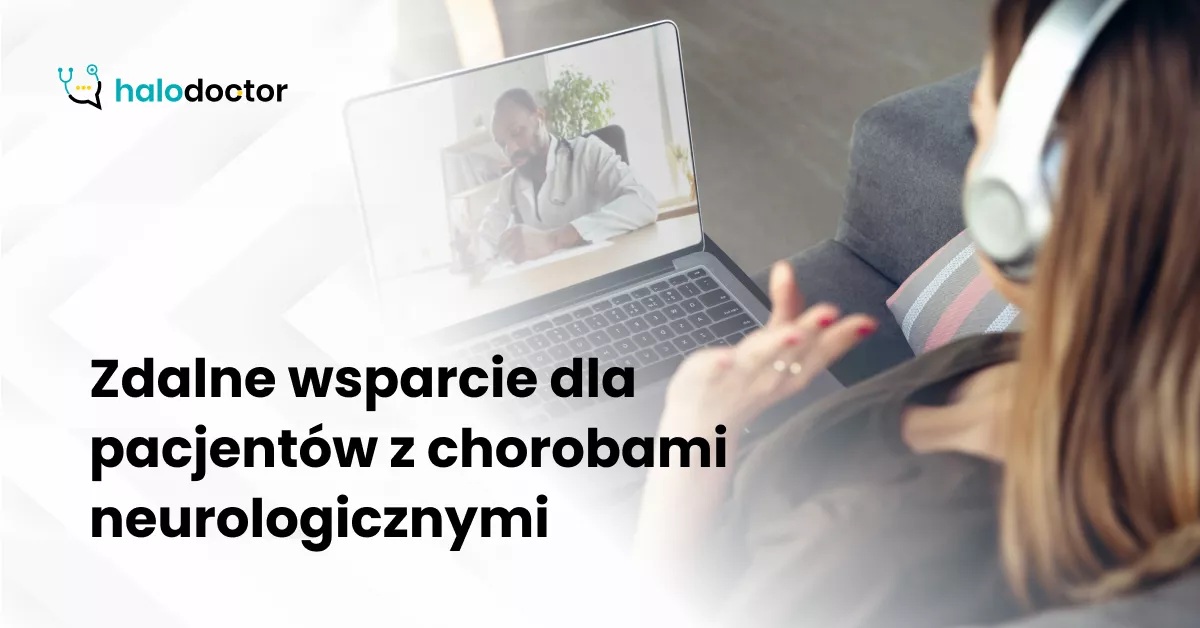 Zdalne wsparcie dla pacjentów z chorobami neurologicznymi
