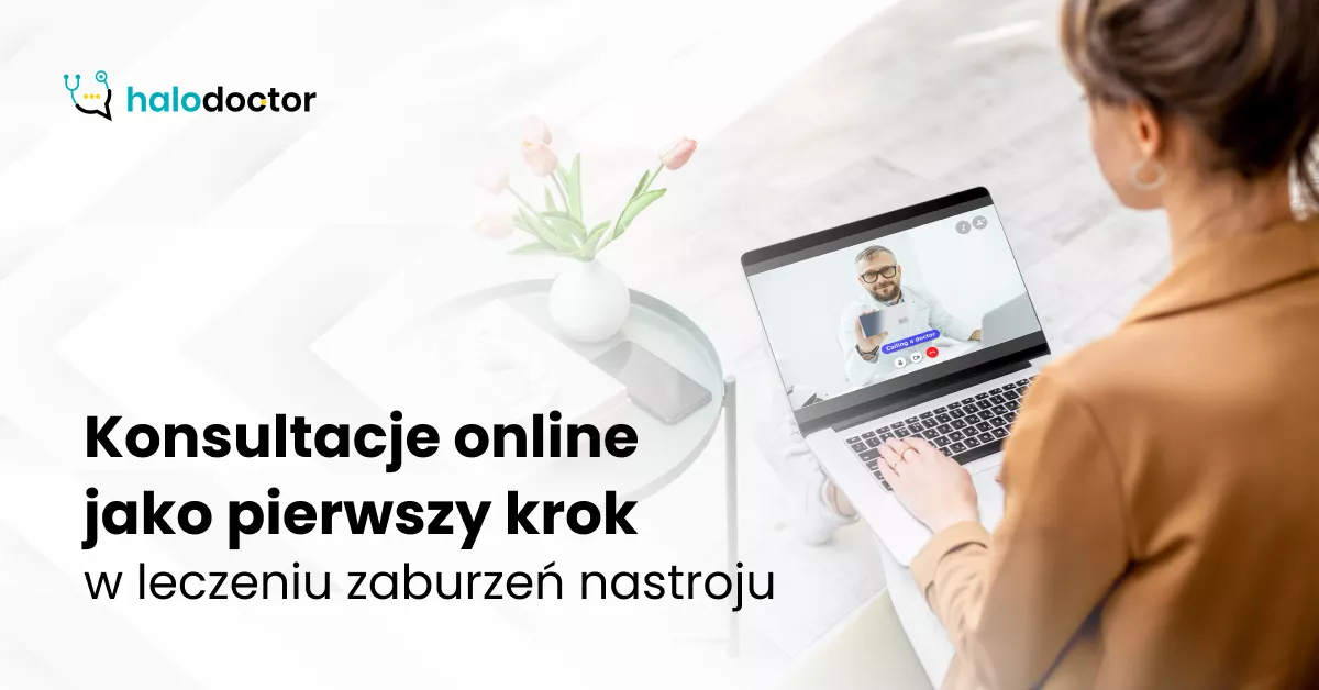 Konsultacje online jako pierwszy krok w leczeniu zaburzeń nastroju
