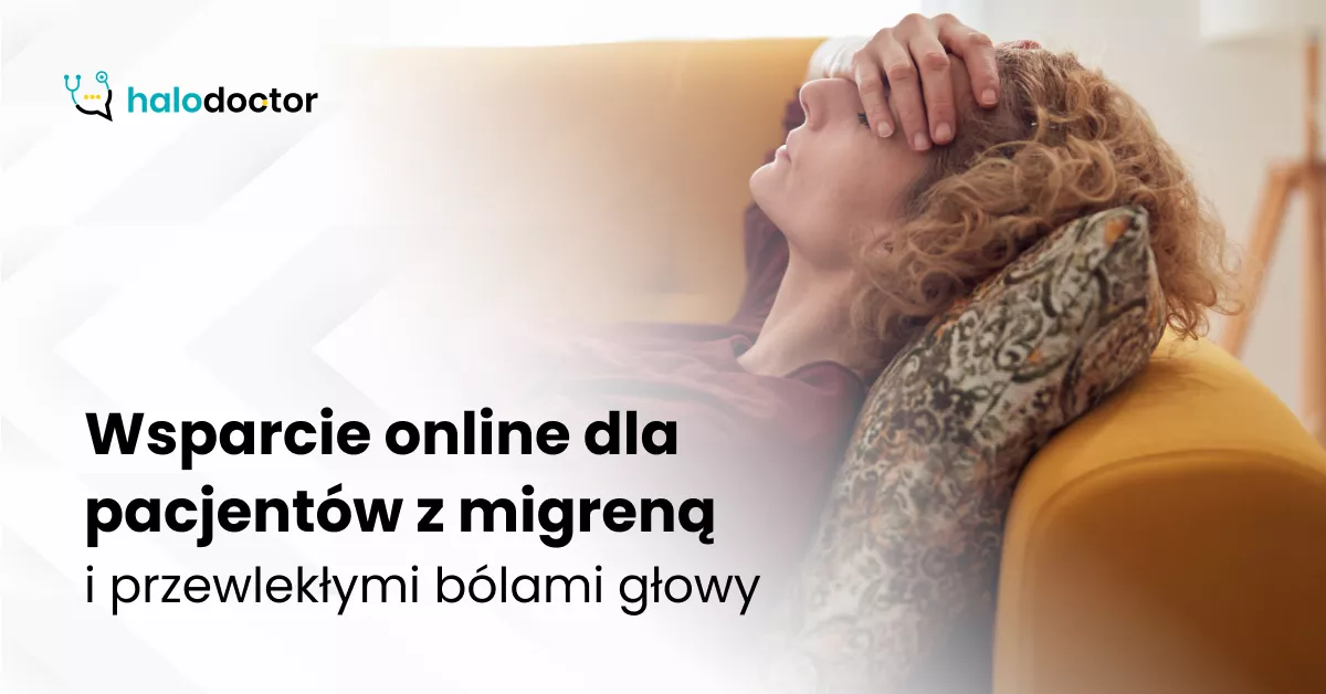 Wsparcie online dla pacjentów z migreną i przewlekłymi bólami głowy
