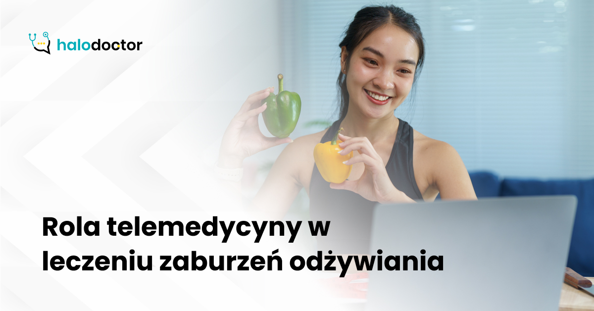 Rola telemedycyny w leczeniu zaburzeń odżywiania