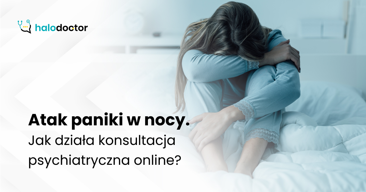 Atak paniki w nocy. Jak działa konsultacja psychiatryczna online?