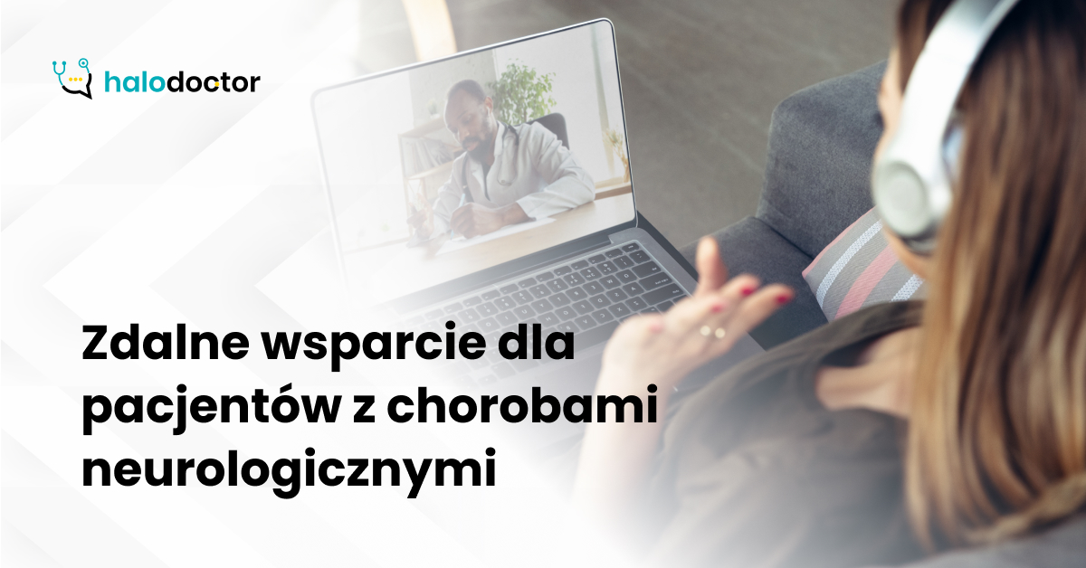 Zdalne wsparcie dla pacjentów z chorobami neurologicznymi