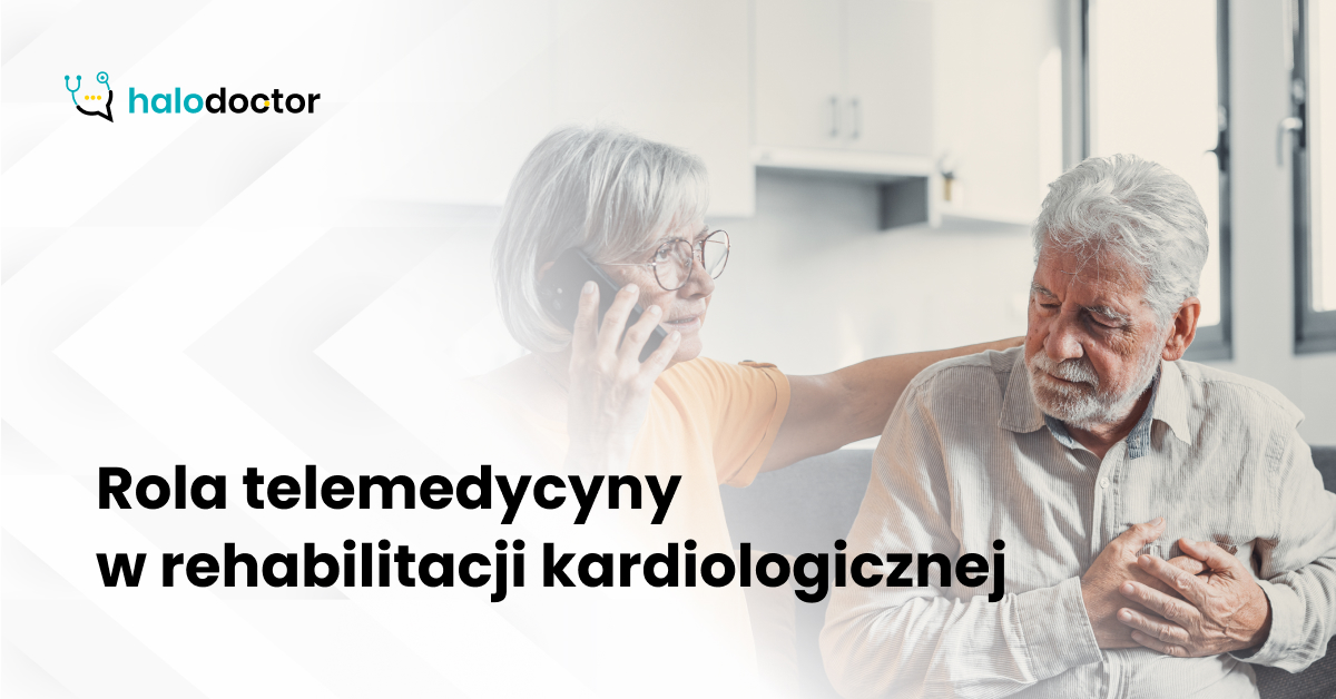 Rola telemedycyny w rehabilitacji kardiologicznej