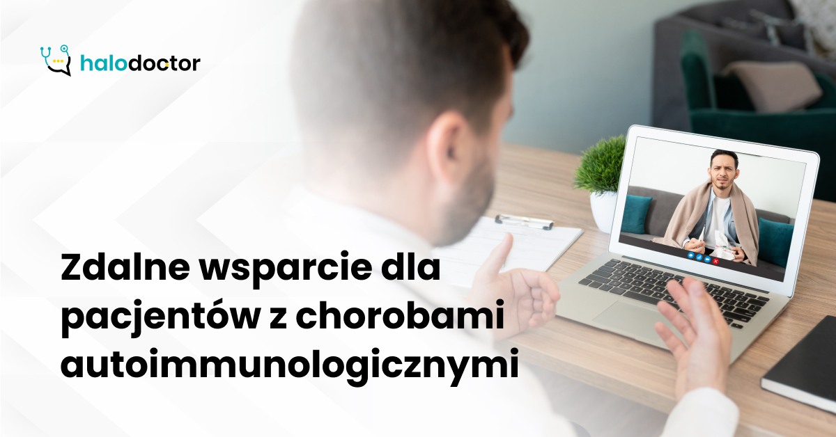 Zdalne wsparcie dla pacjentów z chorobami autoimmunologicznymi